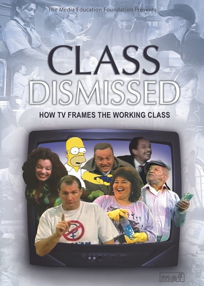 Постер Class Dismissed: How TV Frames the Working Class